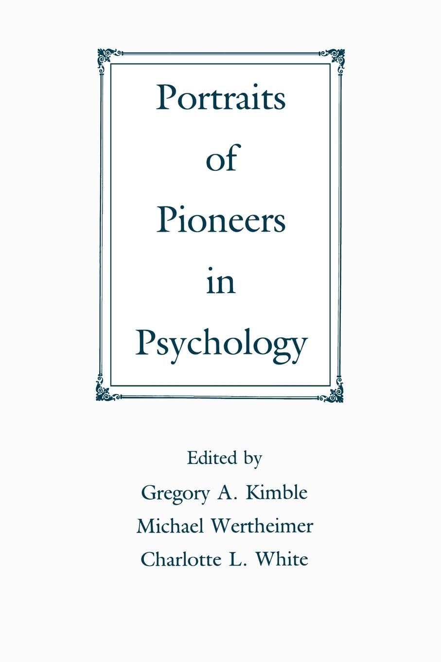 Portraits of Pioneers in Psychology (Portraits of Pioneers in Psychology (Paperback APA))