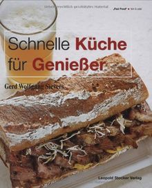 Schnelle Küche für Genießer