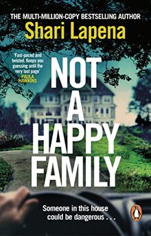 Not a Happy Family: the instant Sunday Times bestseller, from the #1 bestselling author of THE COUPLE NEXT DOOR