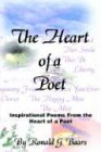 The Heart of a Poet: Inspirational Poems From the Heart of a Poet