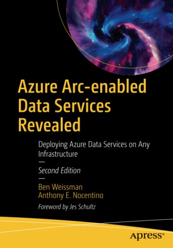 Azure Arc-enabled Data Services Revealed: Deploying Azure Data Services on Any Infrastructure