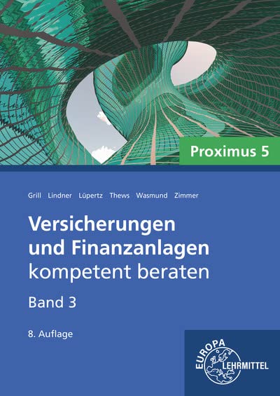 Versicherungen und Finanzanlagen Band 3 - Proximus 5 - Elisabeth Grill Sebastian Lindner Viktor Lüpertz Uwe Thews Katja Wasmund Isabel Zimmer Kartoniert (TB)
