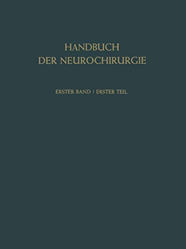 Grundlagen I: Erster Teil. Angewandte Anatomie · Physiologie · Pathophysiologie (Handbuch der Neurochirurgie., 1 / 1, Band 2)