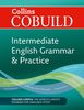 CoBUILD Intermediate English Grammar and Practice: B1-B2 (Collins CoBUILD Grammar)