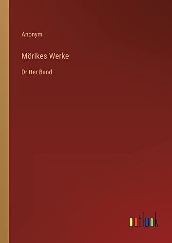 Mörikes Werke: Dritter Band