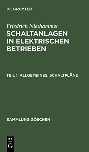 Allgemeines. Schaltpläne: Einfache Schalttafeln. Schaltsäulen. Schaltkästen (Sammlung Göschen, 796, Band 796)