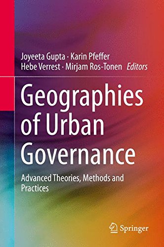 Geographies of Urban Governance: Advanced Theories, Methods and Practices