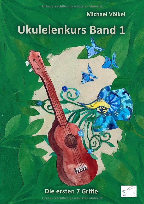 Ukulelenkurs 1 | Die ersten 7 Griffe