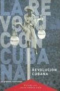 La Revolucion Cubana: 45 grandes momentos (Ocean Sur)