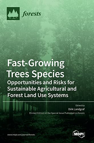 Fast-Growing Trees Species: Opportunities and Risks for Sustainable Agricultural and Forest Land Use Systems