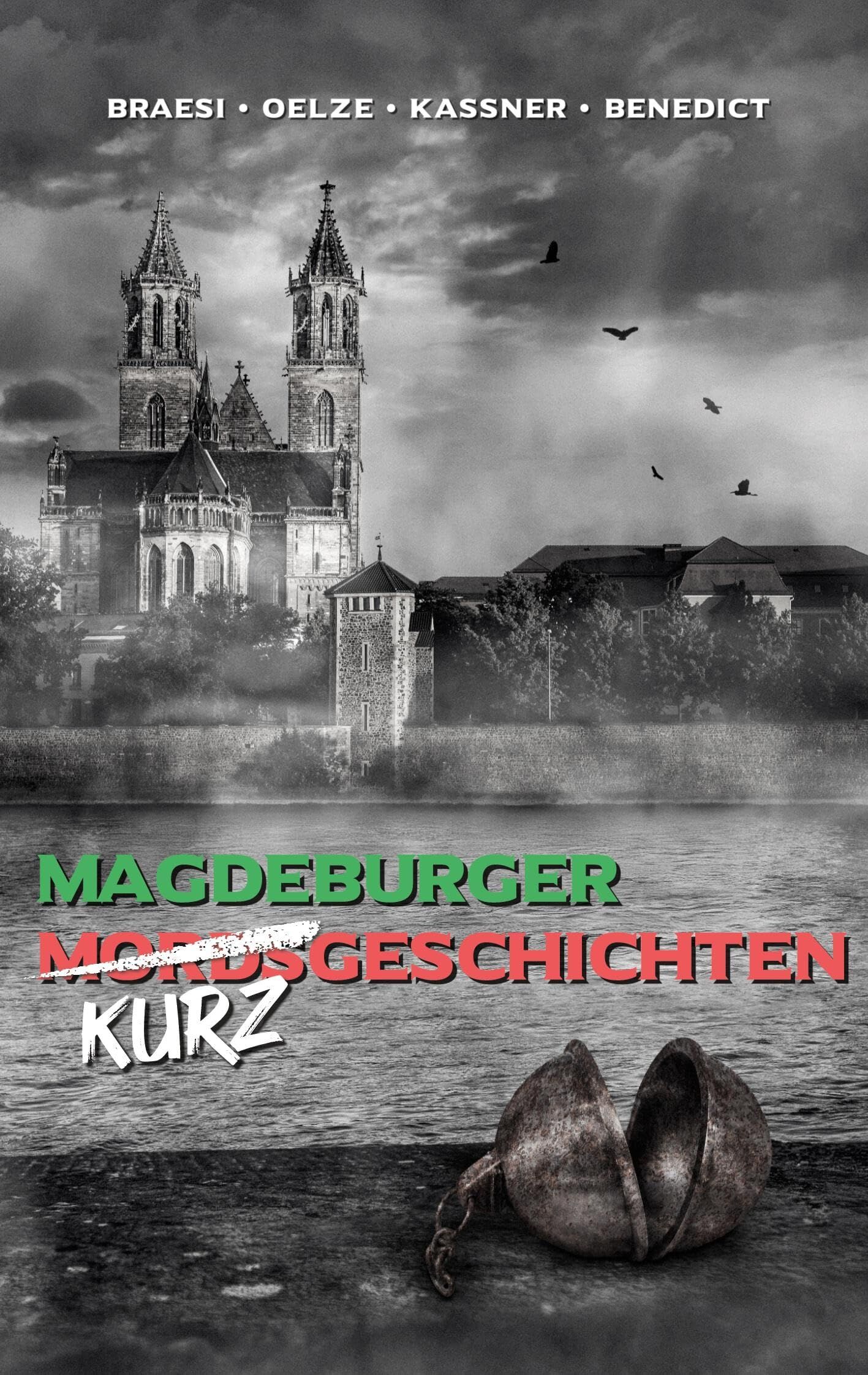 Magdeburger (Mords) Kurzgeschichten finster bis heiter