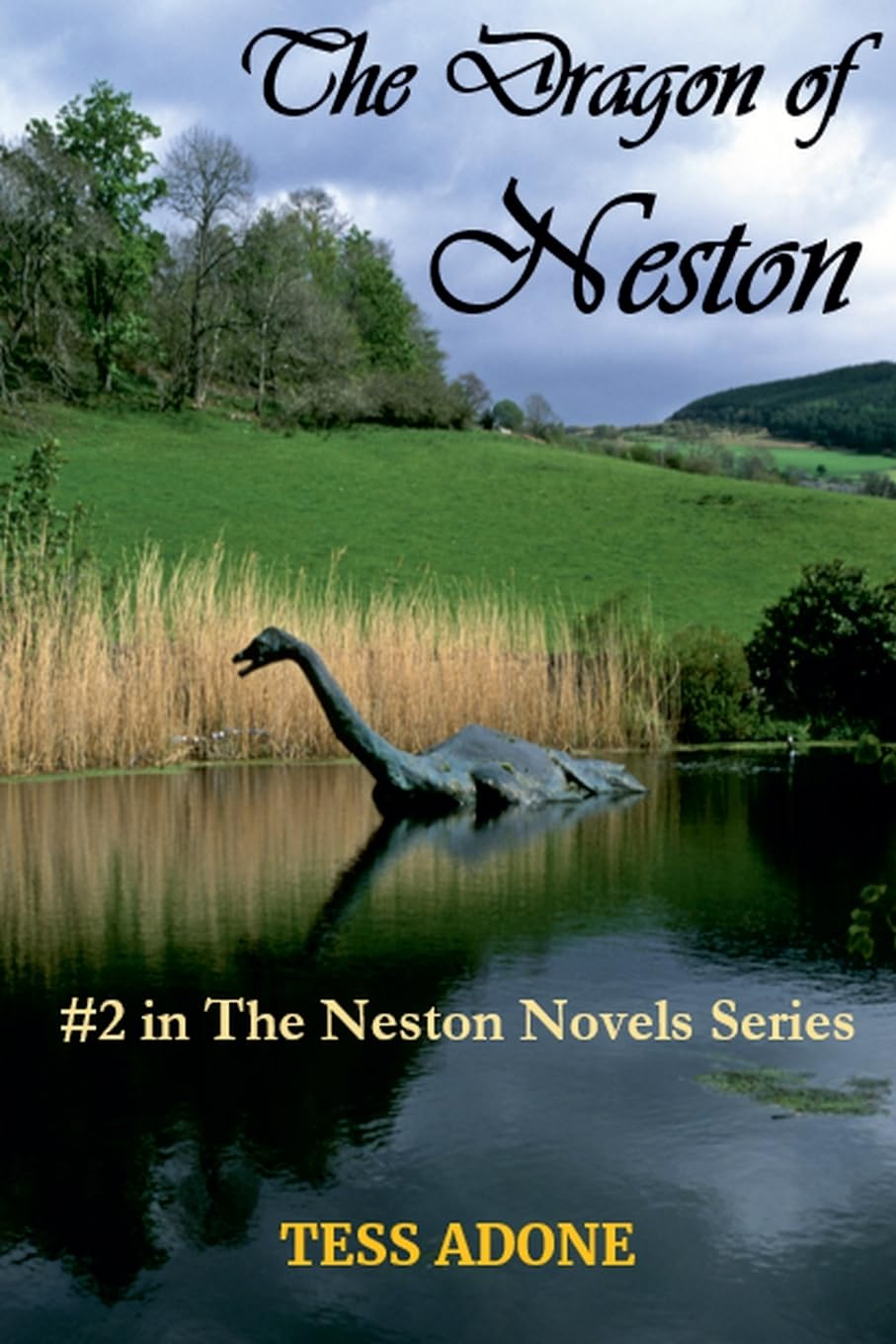 The Dragon of Neston (The Neston Novels, Band 2)