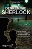 Denken wie Sherlock: Lernen Sie mit Denksportaufgaben zu kombinieren wie der Meisterdetektiv