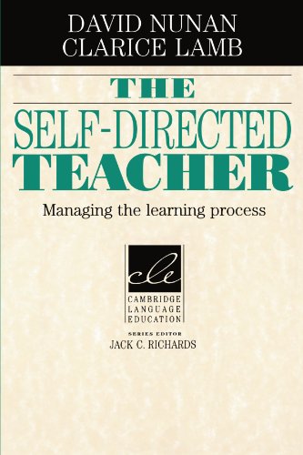 The Self-Directed Teacher: Managing the Learning Process (Cambridge Language Education)