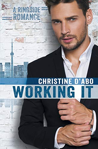 Working It (Ringside Romance, Band 1)