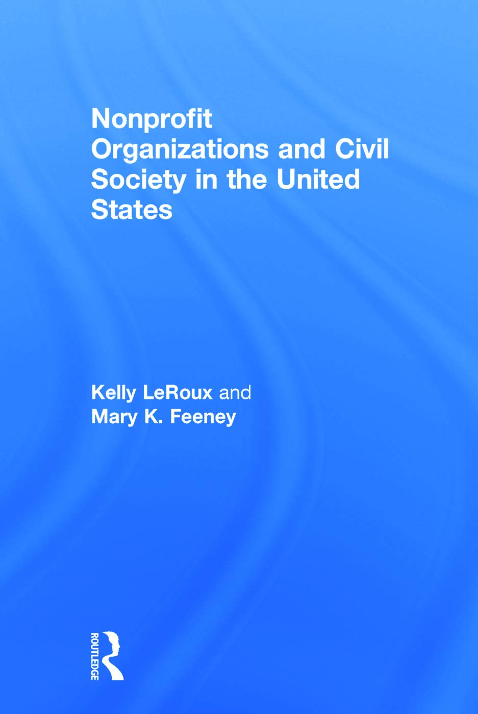 Nonprofit Organizations and Civil Society in the United States