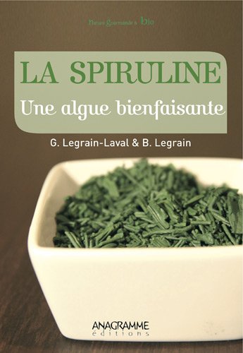 La Spiruline : Une Algue Bienfaisante