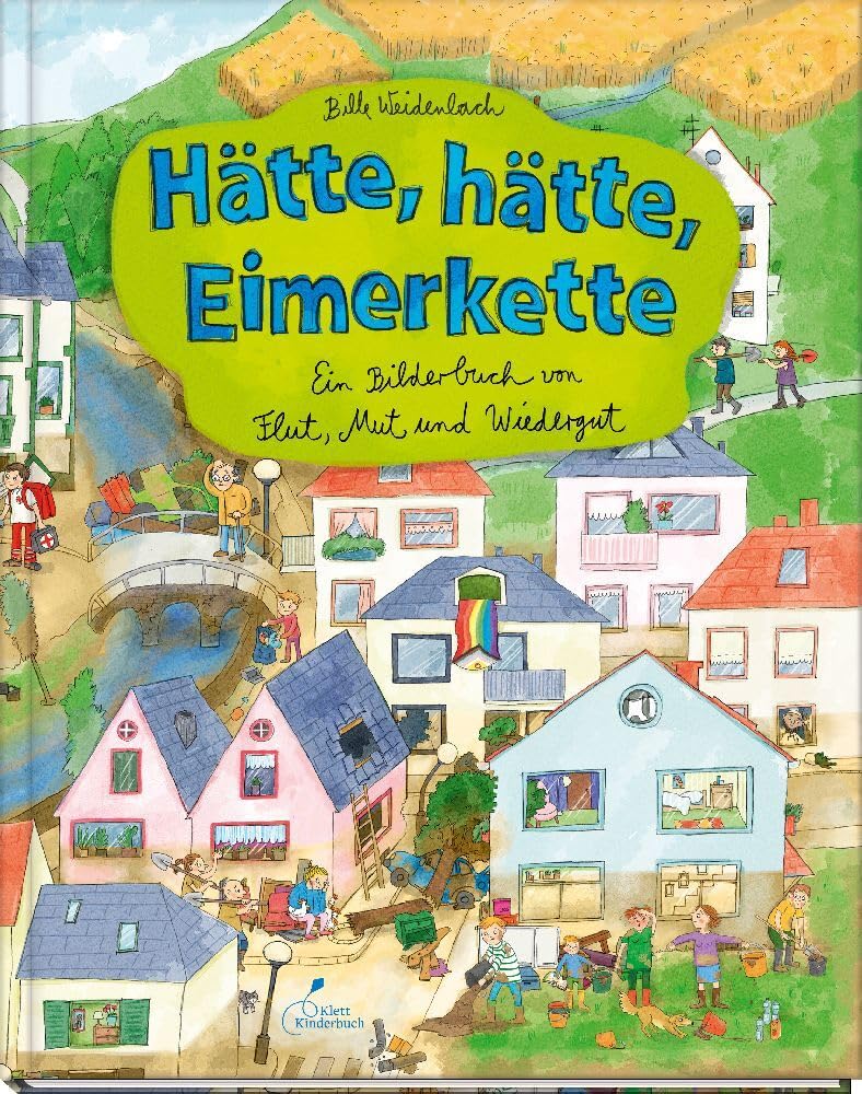 Hätte, hätte, Eimerkette: Ein Bilderbuch von Flut, Mut und Wiedergut | Detailreiches Wimmelbuch zum Thema Klimawandel für Kinder ab 5 Jahren