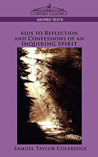 Aids to Reflection and Confessions of an Inquiring Spirit