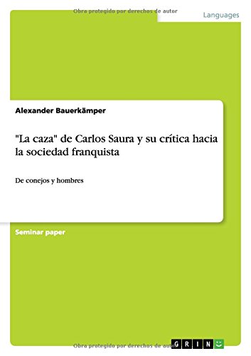 La caza de Carlos Saura y su crítica hacia la sociedad franquista: De conejos y hombres