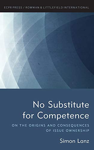 No Substitute for Competence: On the Origins and Consequences of Issue Ownership