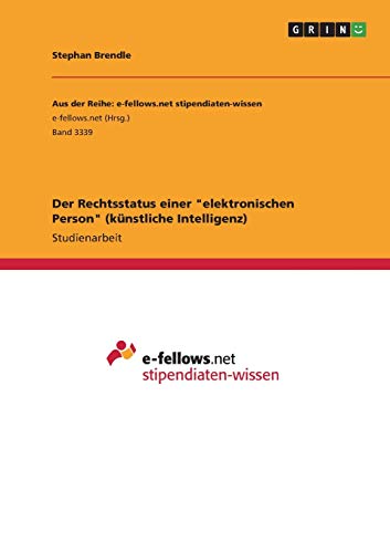Der Rechtsstatus einer elektronischen Person (künstliche Intelligenz)