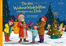 Die drei Weihnachtsdetektive schnappen den Dieb: Ein Krimi-Adventskalender zum Vor- und Selberlesen