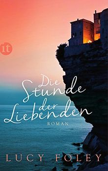 Die Stunde der Liebenden: Roman (insel taschenbuch)