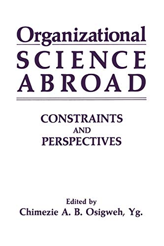 Organizational Science Abroad: Constraints And Perspectives