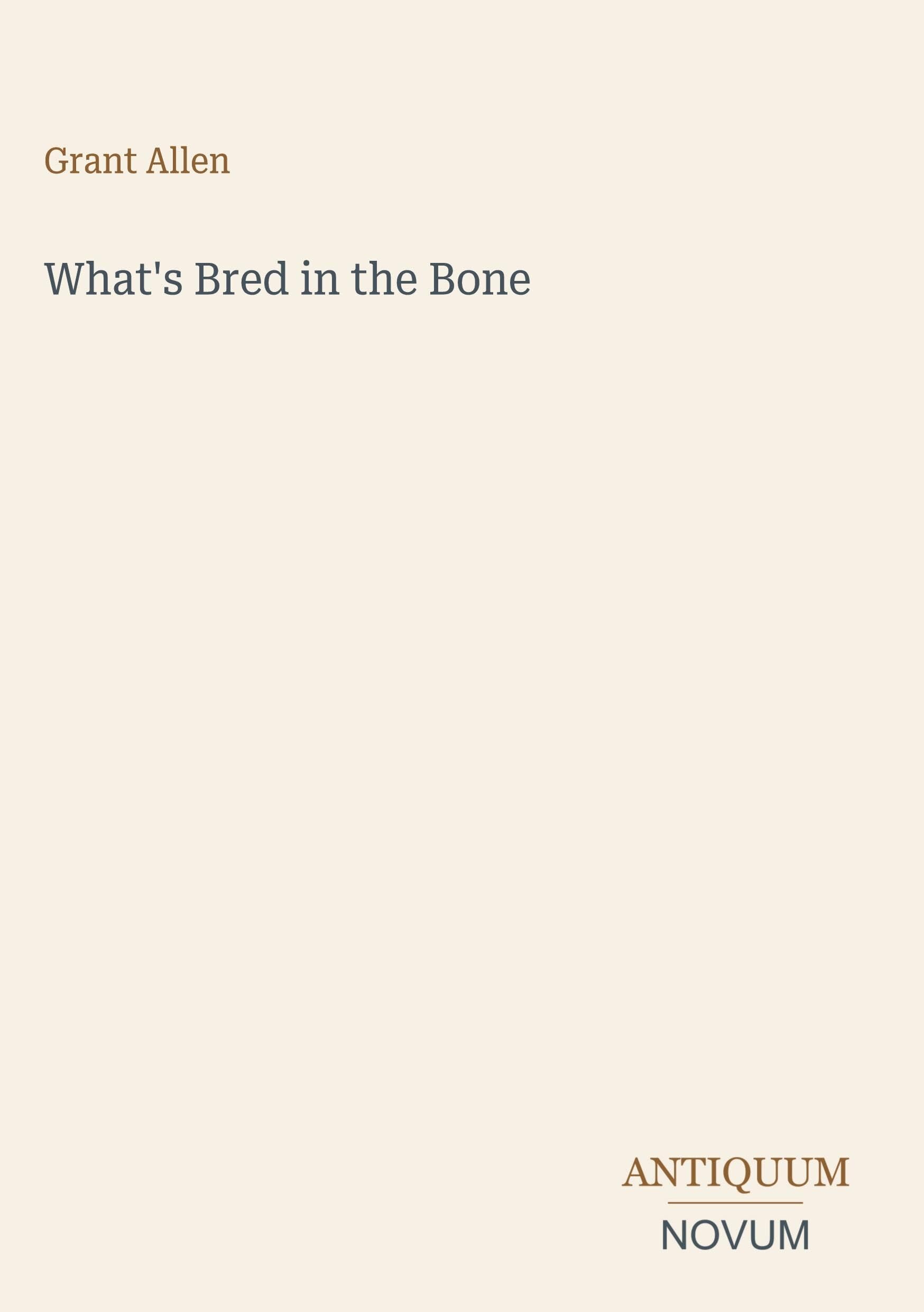 What's Bred in the Bone
