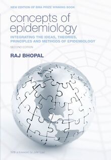 Concepts of Epidemiology: Integrating the Ideas, Theories, Principles and Methods of Epidemiology