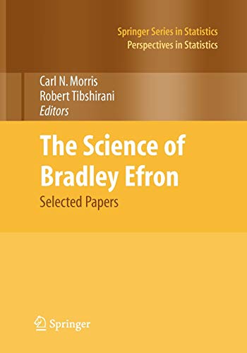 The Science of Bradley Efron: Selected Papers (Springer Series in Statistics)