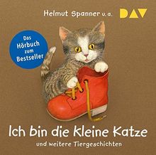 Ich bin die kleine Katze und weitere Tiergeschichten: Szenische Lesungen mit Musik mit Peter Lontzek u.a. (1 CD) von Spanner, Helmut, Grimm, Sandra | Buch | Zustand gut