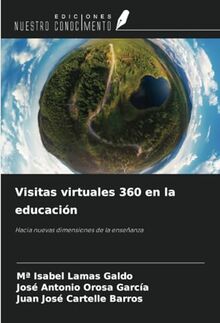 Visitas virtuales 360 en la educación: Hacia nuevas dimensiones de la enseñanza