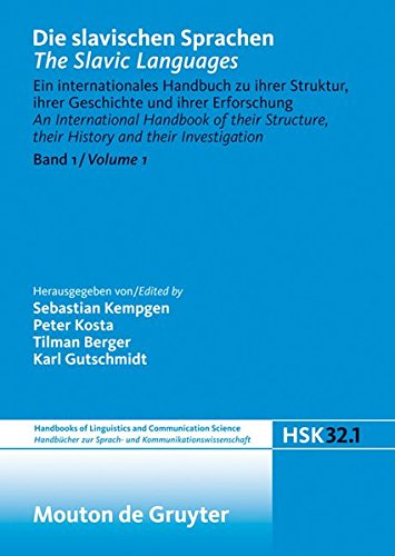 Die slavischen Sprachen / The Slavic Languages. Halbband 1 (Handbücher zur Sprach- und Kommunikationswissenschaft / Handbooks of Linguistics and Communication Science (HSK))