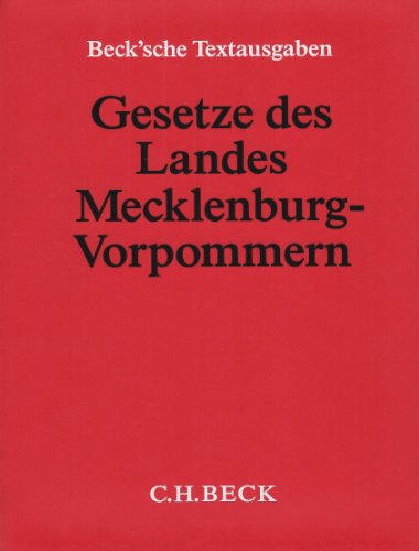 Gesetze des Landes Mecklenburg-Vorpommern (ohne Fortsetzungsnotierung). Inkl. 37.Ergänzungslieferung