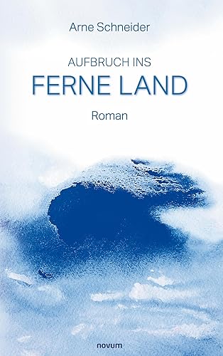 Aufbruch ins Ferne Land: DE