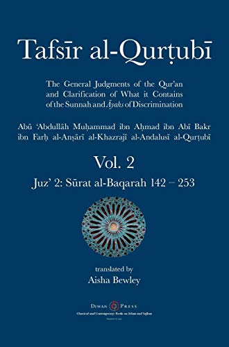Al-Qurtubi, Abu 'Abdullah Muhammad Tafsir Al-Qurtubi Vol. 2, Juz' 2, Surat Al-Baqarah 142 - 253