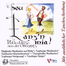 Sou tanz'n mia - Volkstänze aus der Oberpfalz