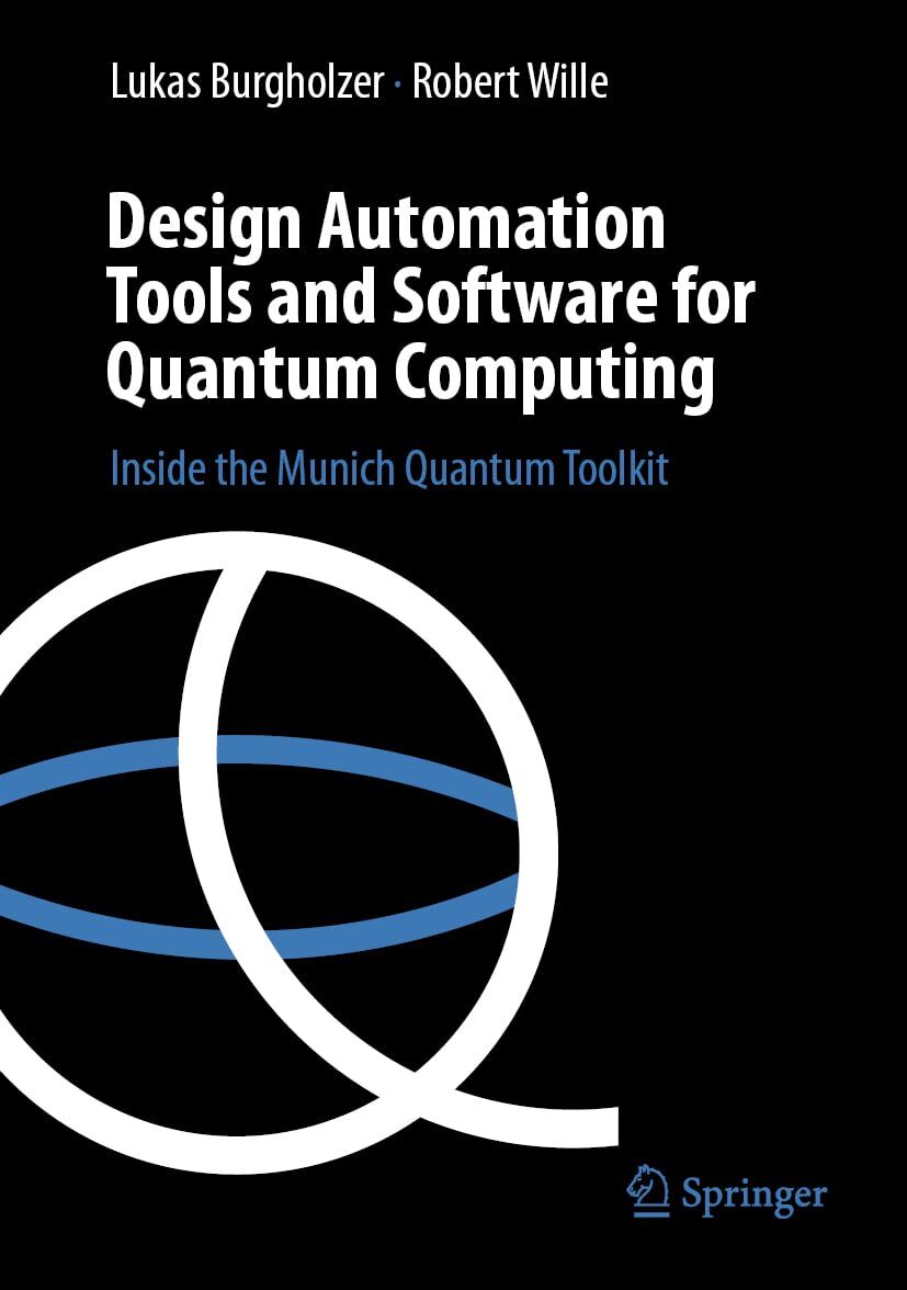 Design Automation Tools and Software for Quantum Computing
