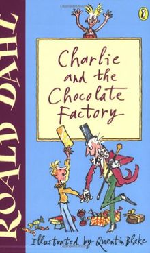 Charlie and the Chocolate Factory. (Puffin Fiction)
