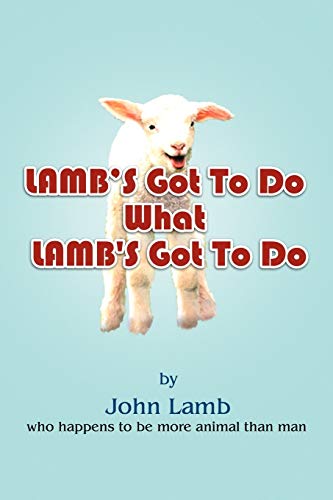 Lamb's Got To Do What Lamb's Got To Do