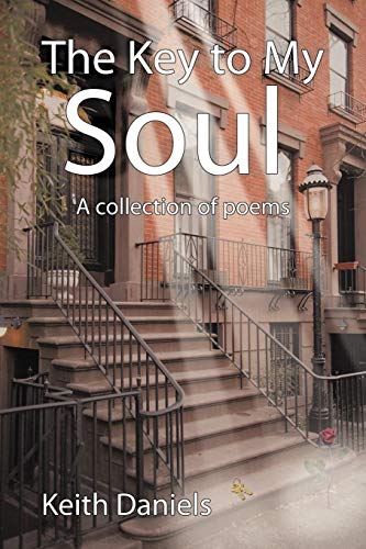 The Key to My Soul: A collection of poems
