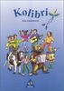 Kolibri - Das Werk für den Musikunterricht: Kolibri - Ausgabe 1995 Süd: Liederbuch 1 - 4: Das Liederbuch für die Grundschule in Baden-Württemberg, Rheinland-Pfalz, Saarland (Kolibri - Liederbuch)