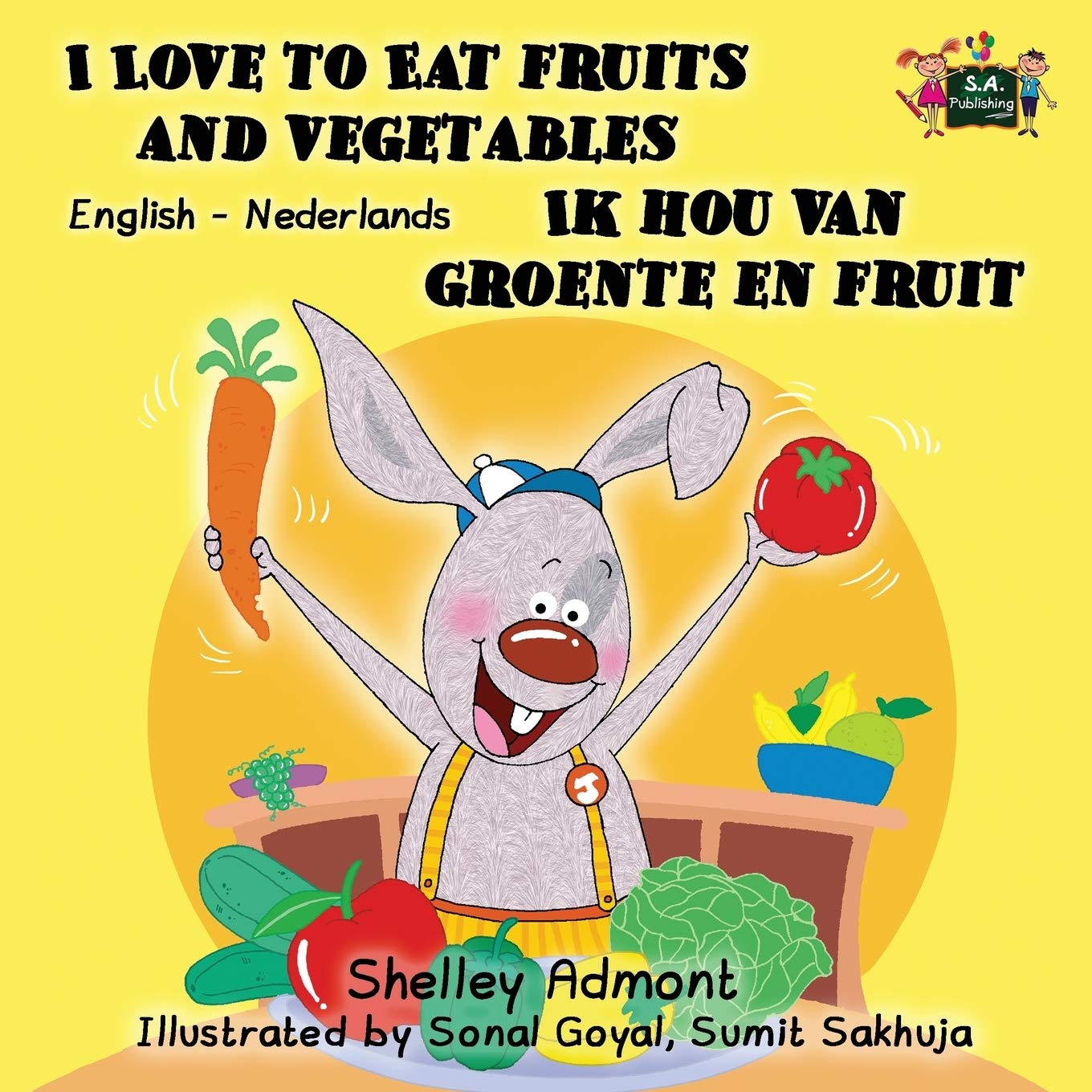 I Love to Eat Fruits and Vegetables Ik hou van groente en fruit (english dutch bilingual, dutch kids books): dutch childrens books, dutch baby book: ... (English Dutch Bilingual Collection, Band 3)