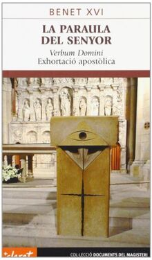 La Paraula del Senyor: Verbum Domini. Exhortació apostòlica (Documents del magisteri, Band 52) von Benet XVI | Buch | Zustand akzeptabel