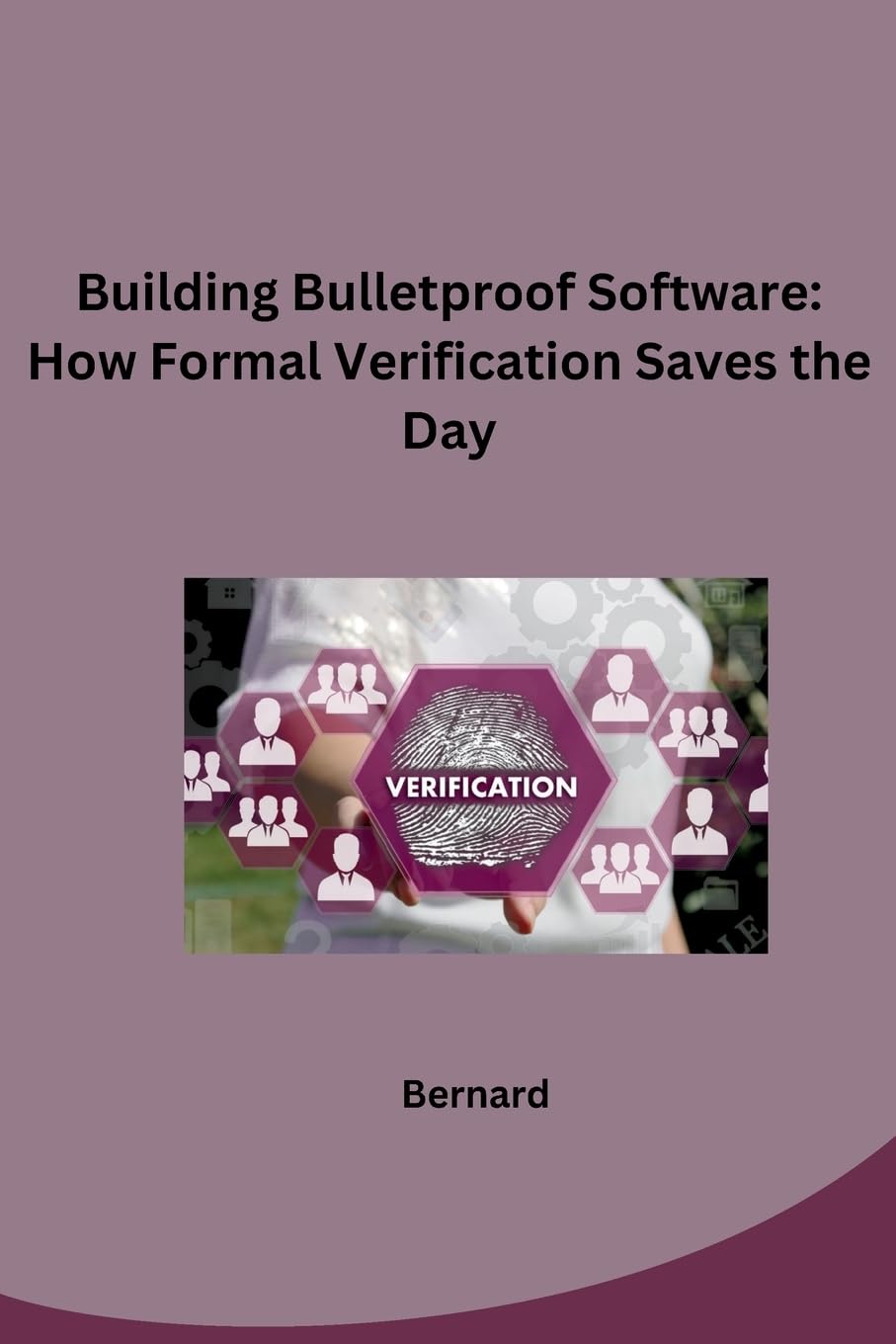 Building Bulletproof Software: How Formal Verification Saves the Day: DE