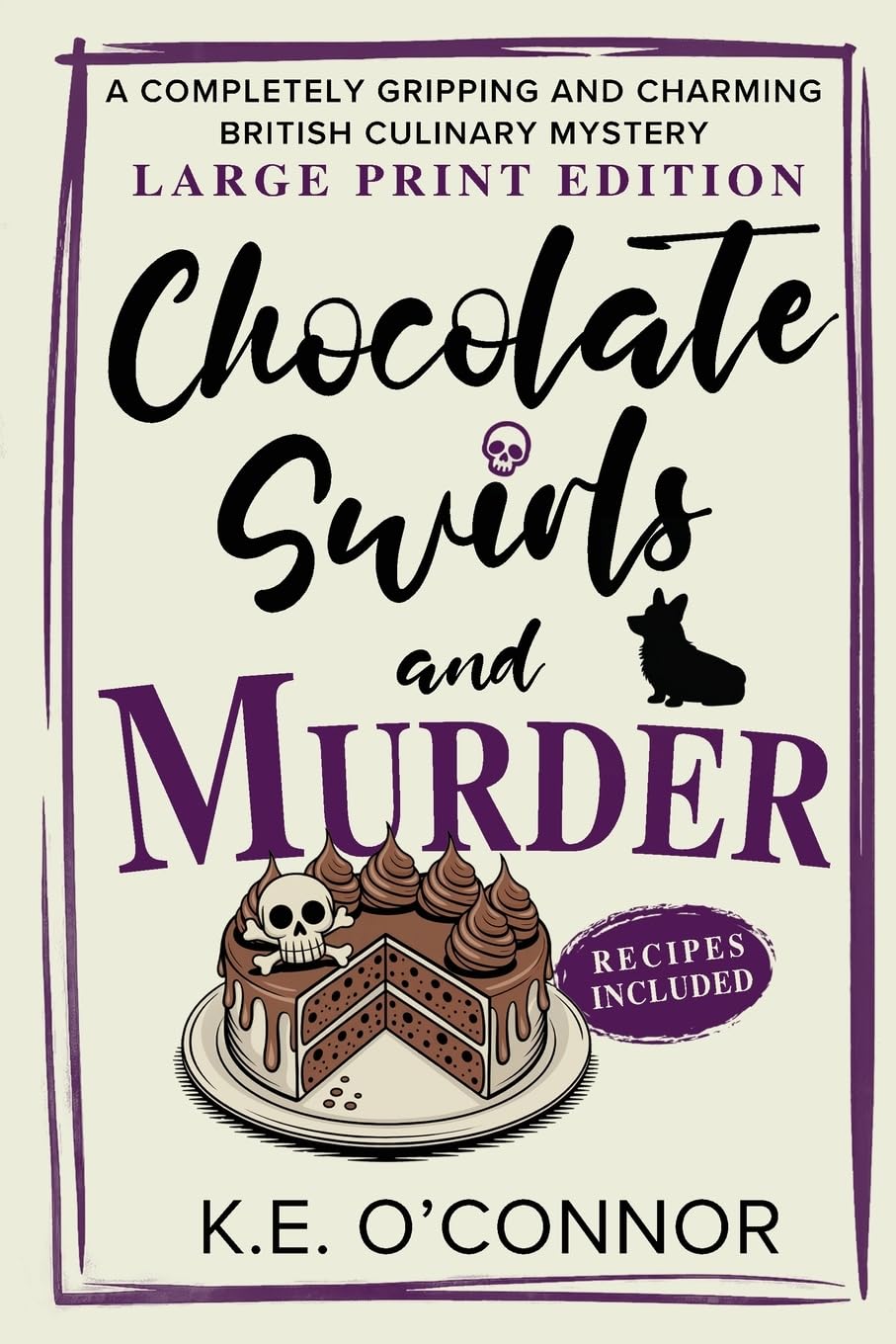 Chocolate Swirls and Murder - Large Print: A Completely Gripping and Charming British Culinary Mystery (Large Print Mysteries, Band 3)