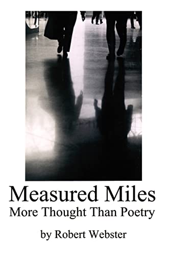 Measured Miles: More Thought Than Poetry