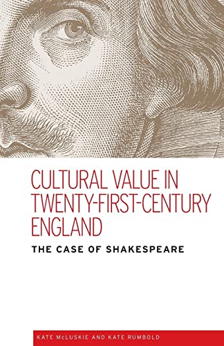 Cultural value in twenty-first-century England: The case of Shakespeare